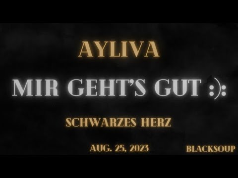 Ayliva - Mir geht's gut :): (Lyrics)