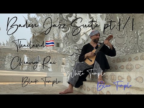 Daniele Defranchis - Baden Jazz Suite - in Thai temple