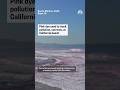 Pink dye used to track pollution, currents, at California beach