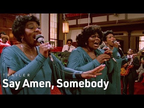 Say Amen, Somebody'