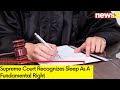 Right To Sleep Is A Fundamental Right - Supreme court | #watch | NewsX