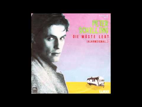 Peter Schilling – “Die Wüste Lebt (Alarmsignal..)” (Germany WEA) 1983