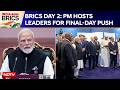 BRICS Summit Final Day: PM Modis Big Bilateral Push After Delhi Declaration