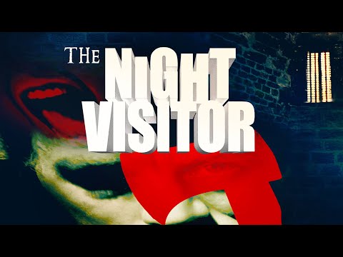 The Night Visitor'