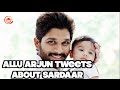 Allu Arjun Tweets that even his Son Allu Ayaan is Listening to Sardaar Gabbar Singh Songs