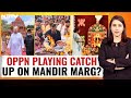 Opposition Playing Catch Up On Mandir Marg? | Marya Shakil | The Last Word