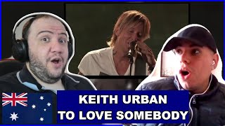 Keith Urban - To Love Somebody - TEACHER PAUL REACTS