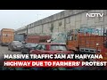 Watch: Massive Traffic Jam At Haryana Highway Due To Farmers Protest