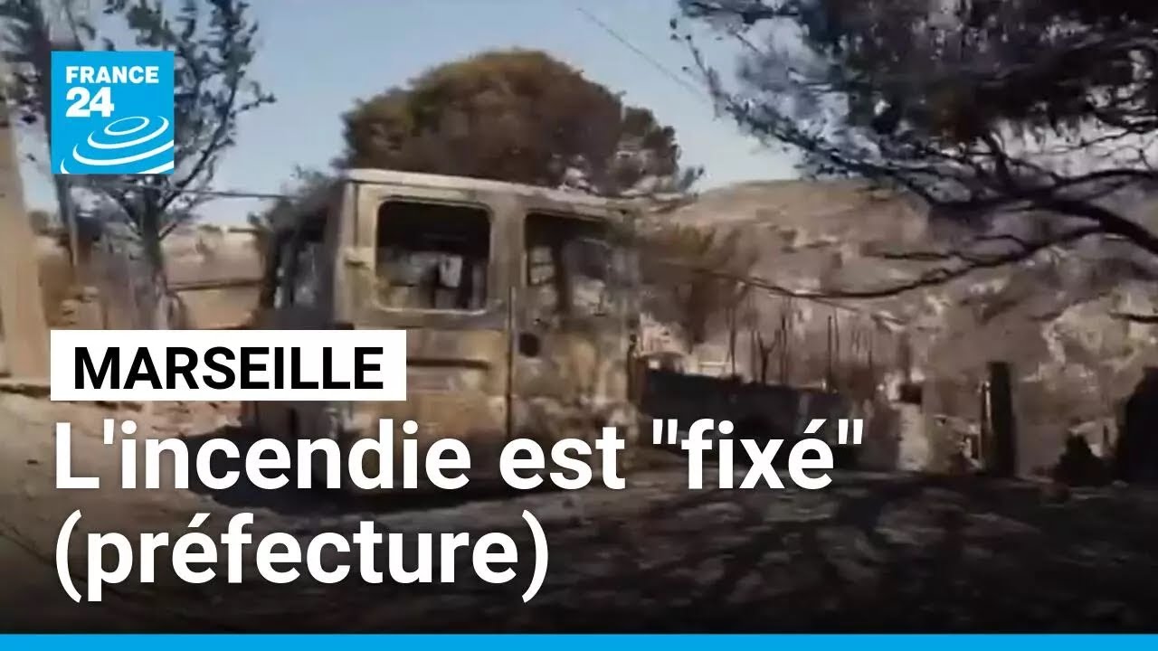 L'incendie qui a touché la ville de Marseille est "fixé" (préfecture) • FRANCE 24