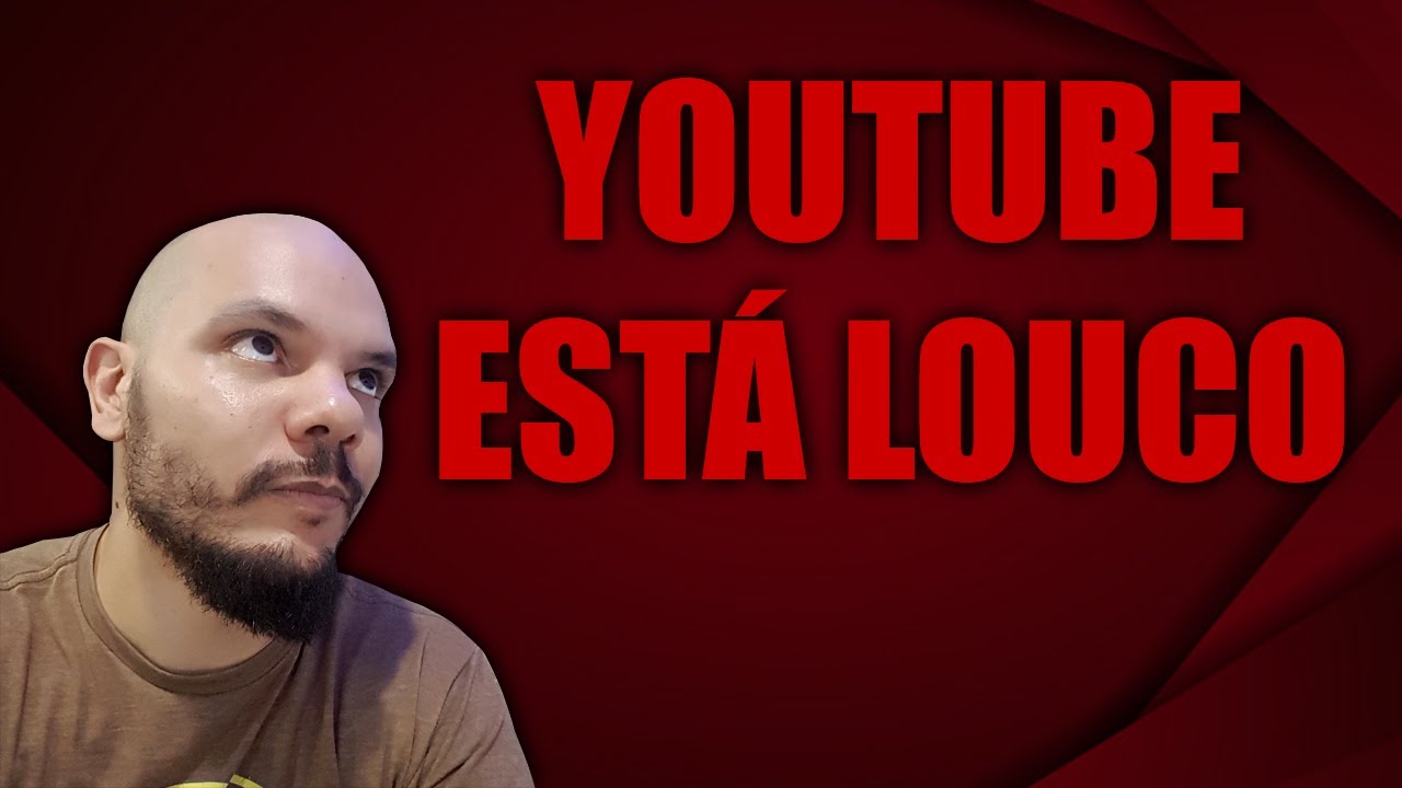 YOUTUBE ESTÁ LOUCO - Flag Adoidado