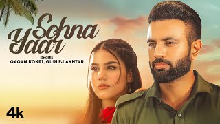 Sohna Yaar – Gagan Kokri – Gurlez Akhtar Video HD