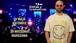 Koncert Klub 27 Symfonicznie