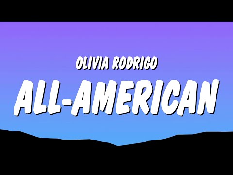 Olivia Rodrigo - all-american bitch (Lyrics)