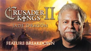 Crusader Kings II - Jade Dragon Feature Breakdown