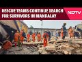 Myanmar Earthquake | Rescue Teams Continue Search For Survivors Between Toppled Temples & Buildings