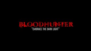 BLOODHUNTER - Embrace the Dark Light [OFFICIAL VIDEO]