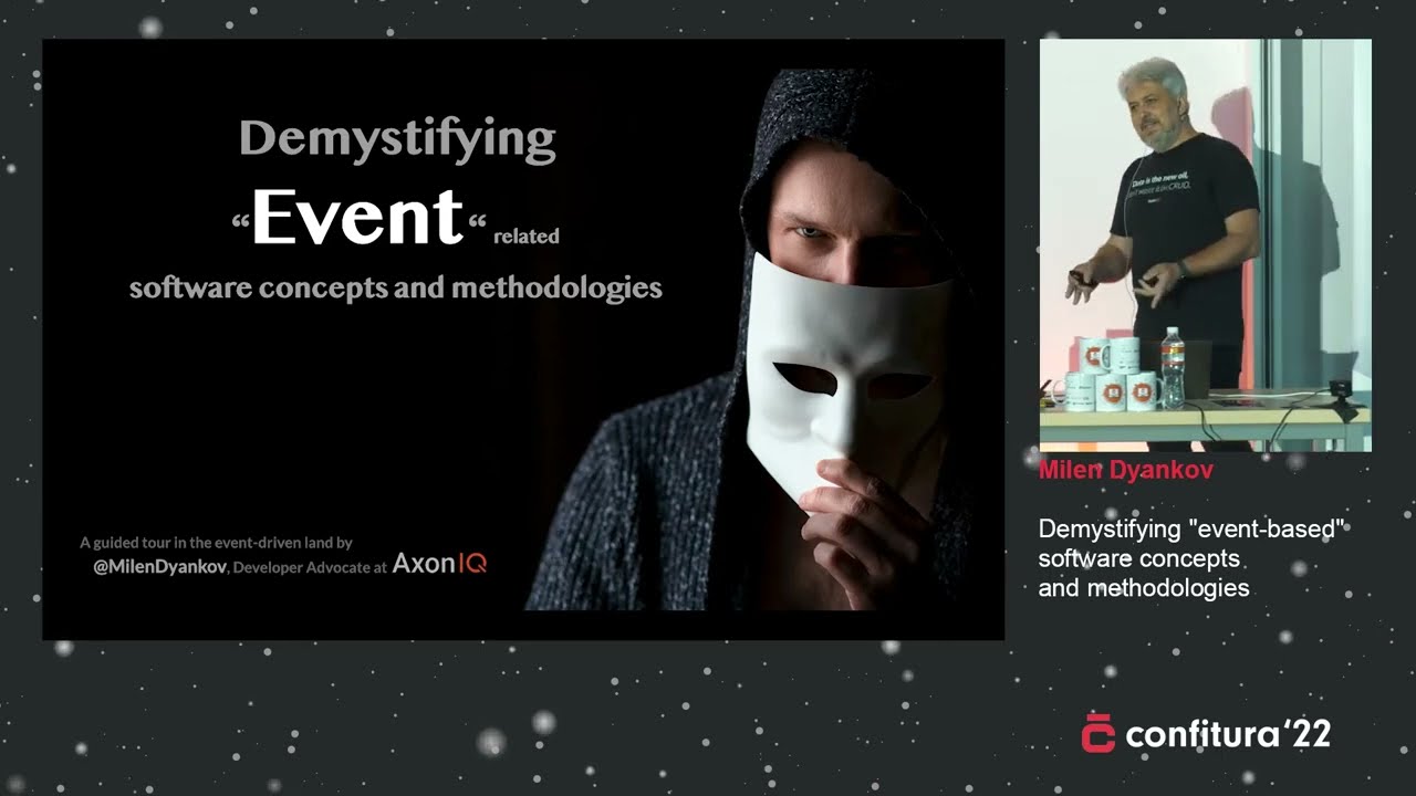 2022 - Milen Dyankov - Demystifying "event-based" software concepts and methodologies