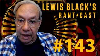 Lewis Black's Rantcast #143 - Inmate P01135809