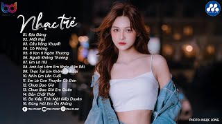 Nhạc Trẻ Ballad Việt Hay Nhất 2025 | Lk Nhạc Trẻ Mới Gây Nghiện | Nhạc Việt Hot Nhất Hiện Nay