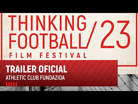 Thinking Football Festival 2023 I Trailer I Athletic Club Fundazioa