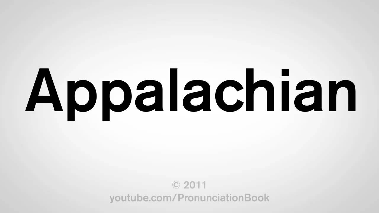 How To Pronounce Appalachian YouTube how-to-pronounce-appalachian-youtube