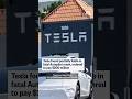 Tesla found partially liable in fatal Autopilot crash, ordered to pay $200 million