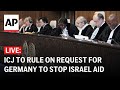 LIVE: ICJ to rule on Nicaragua’s request for Germany to halt aid to Israel