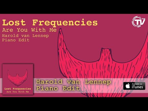 Lost Frequencies - Are You With Me (Harold van Lennep Piano Edit) - Official Audio HD