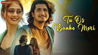 Tu Os Banke - Meri Saurabh Gangal ft Sana Khan & Bhavin Bhanushali