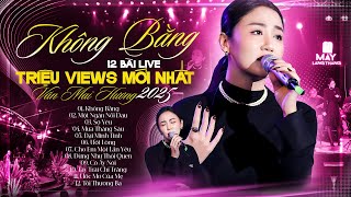 VĂN MAI HƯƠNG Live Playlist - Tuyển Chọn 12 Bài Live Triệu View Mới Nhất 2025 | Không Bằng, Ướt Lòng