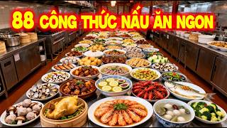 Tất cả 88 công thức nấu ăn ngon của người Hoa đáng lưu trữ🍜Đầu bếp nhà hàng chia sẻ miễn phí