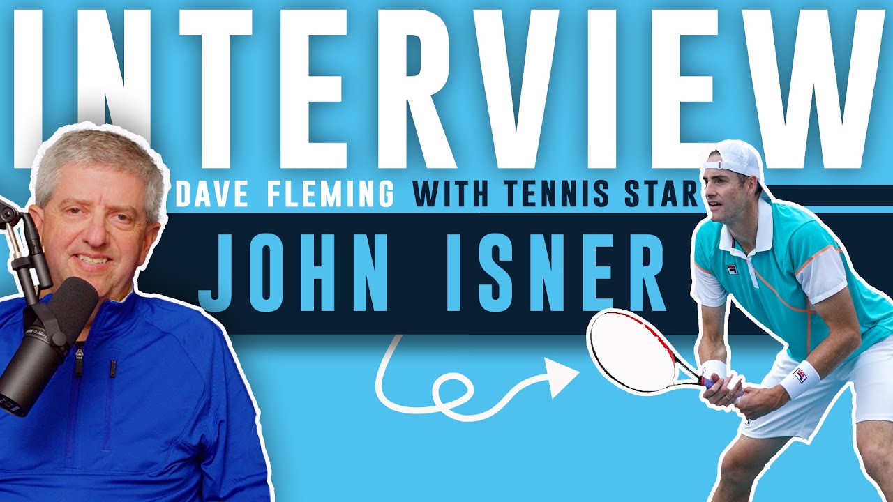 Tennis Star John Isner Interview with Dave Fleming