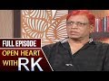 Director B Narsing Rao's Open Heart With RK- Full Episode