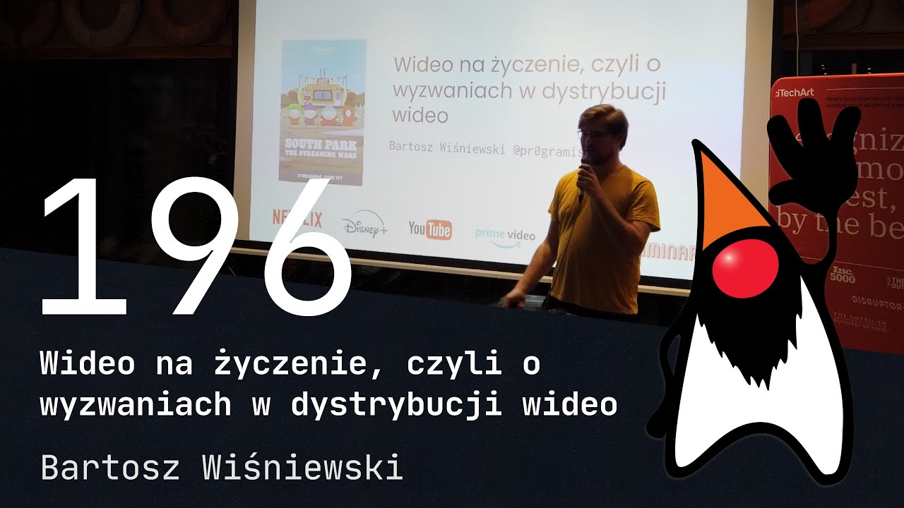 196. Wrocław JUG - Wideo na życzenie, czyli o wyzwaniach w dystrybucji wideo - Bartosz Wiśniewski