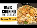 Lesson 39 | Paneer Biryani | पनीर बिर्यानी  | Weekend Cooking | Basic Cooking for Singles