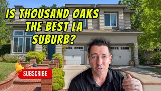 Where To Live In Thousand Oaks CA: Neighborhood Guide, Map Tour And Real Estate Insights