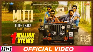 Mitti (Title Track) – Ranjit Bawa Video HD