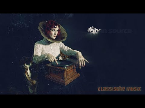 Open Source - Klassische Musik by Open Source ☠ New Killer Progressive Psytrance Mix 2018
