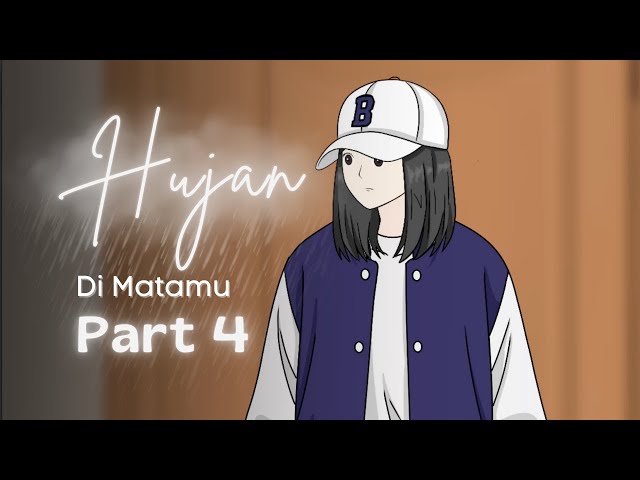 Hujan Di Matamu PART 4 - Dhot Design