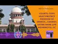 Supreme Court | Freedom Of Speech | Supreme Courts Messege To Courts & Cops On Freedom Of Speech