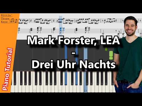 Mark Forster, LEA - Drei Uhr Nachts | Piano Tutorial | German