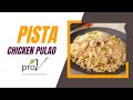 Pista Chicken Pulao | #WellnessWednesday | ProV | Sanjeev Kapoor Khazana