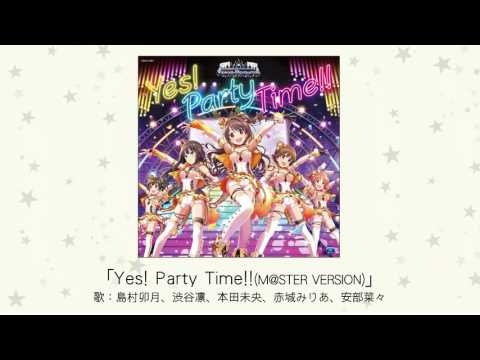 情報 Yes Party Time M Ster Version 試聽 偶像大師 The Idolm Ster 哈啦板 巴哈姆特