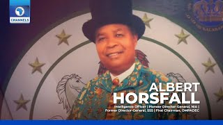 It Was Glorifying For Me To Be Nigeria’s Number One Spy - Albert Horsfall