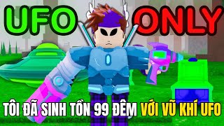 Tôi Đã Sinh Tồn 99 Đêm Với Vũ Khí UFO Trong Roblox 99 Nights In The Forest!!
