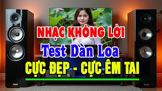 Nhạc Test Loa CHUẨN - Siêu Phẩm Nhạc Không Lời Rumba - Nghe Cực Kỳ Sướng Đôi Tai - Organ Anh Quân