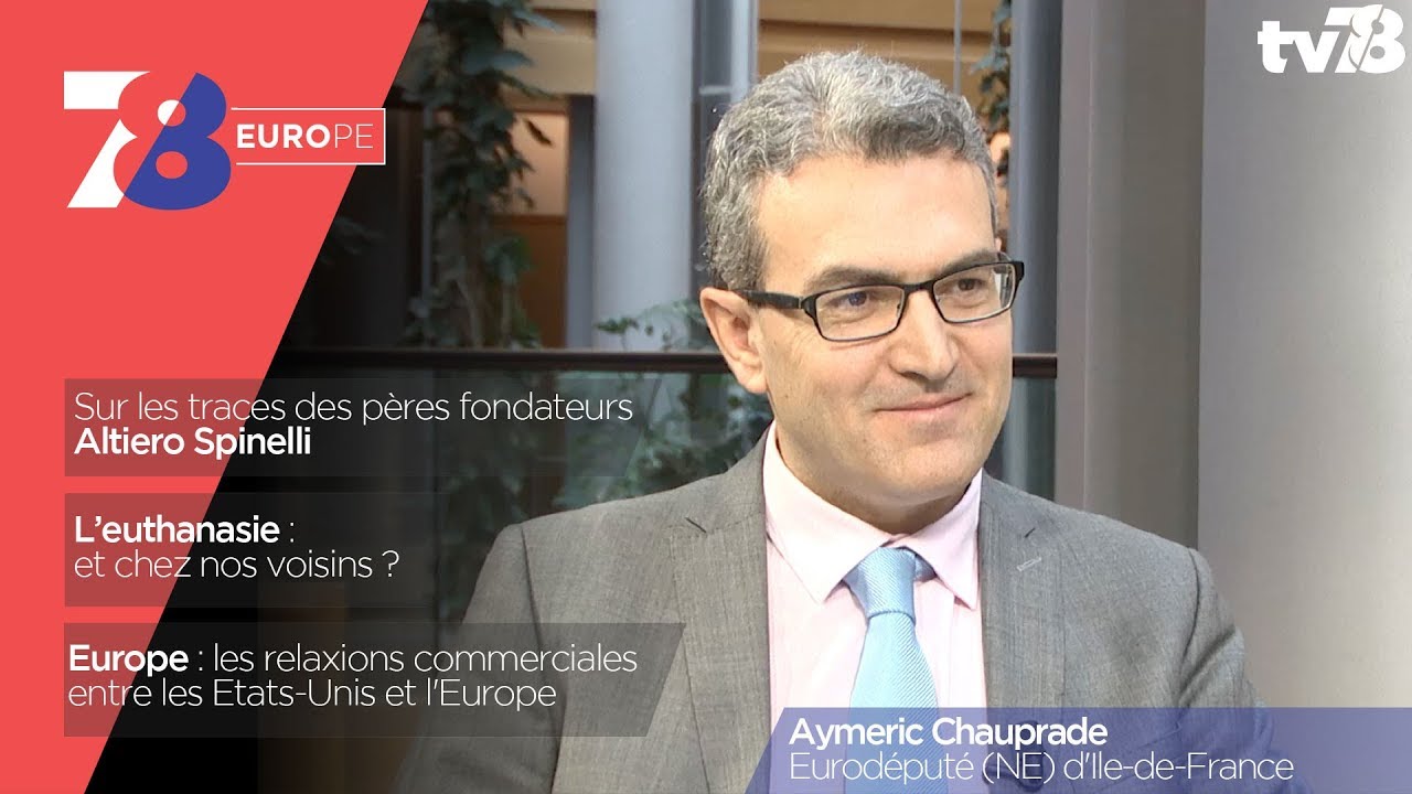 7/8 Europe – émission du 13 avril 2018 avec Aymeric Chauprade, eurodéputé (NE) d’Ile-de-France