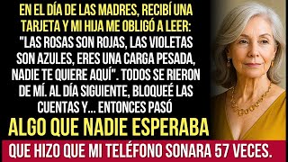 En El Día De Las Madres, Recibí Una Tarjeta Y Mi Hija Me Obligó A Leerla _Las Rosas Son Rojas, Las