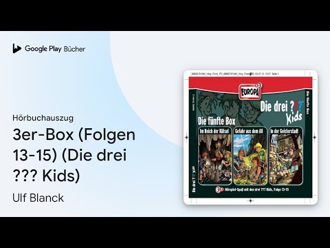 „3er-Box (Folgen 13-15) (Die drei ??? Kids)“ von Ulf Blanck · Hörbuchauszug