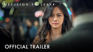 Decision to Leave South Korean Movie (2022) Official Trailer